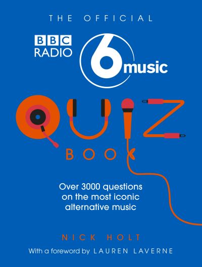 The Official BBC Radio 6 Music Quiz Book
