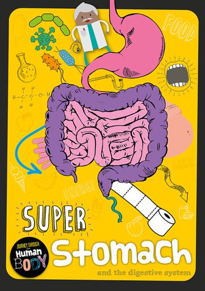Super Stomach and the Digestive System