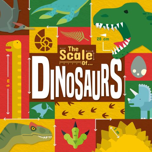 The Scale Of...dinosaurs