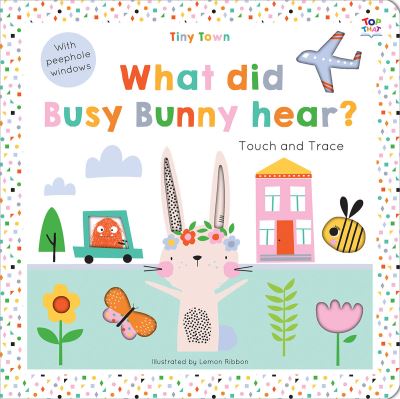 What Did Busy Bunny Hear?