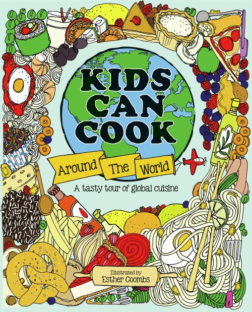 Kids Can Cook Around the World