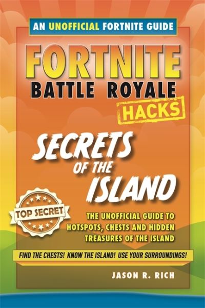 Fortnite Battle Royale Hacks Secrets of the Island