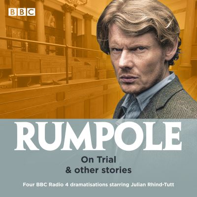 Rumpole on Trial & Other Stories