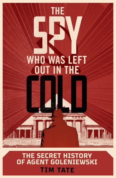 The Spy Who Was Left Out in the Cold