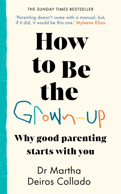 How to Be the Grown-Up