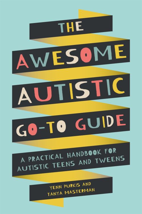 The Awesome Autistic Go-to Guide
