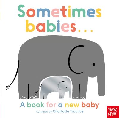 Sometimes Babies...