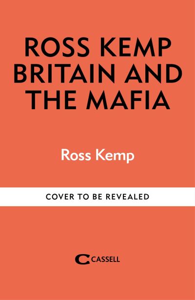 Ross Kemp: Mafia and Britain