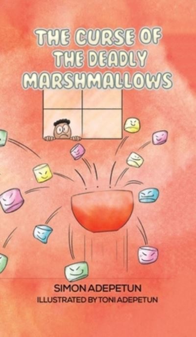 The Curse of the Deadly Marshmallows