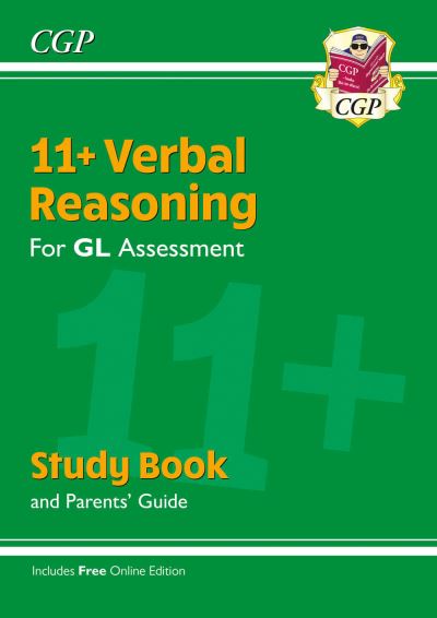 11+ GL Verbal Reasoning Study Book (With Parents' Guide & Online Edition)