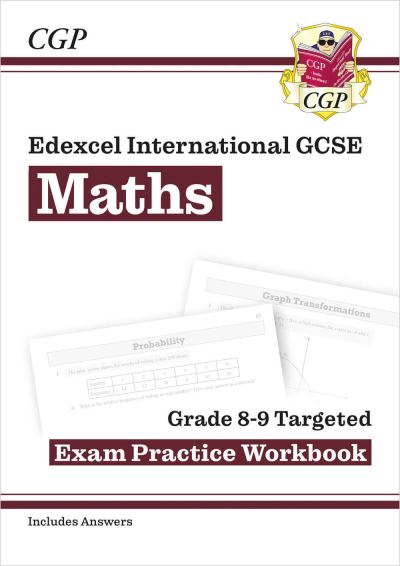 Edexcel International GCSE Maths. Grade 8-9 Targeted Exam Practice Workbook