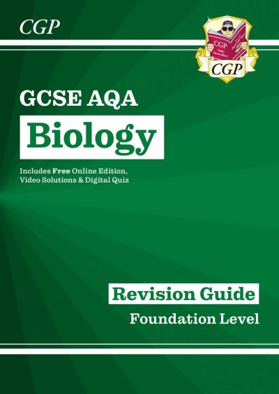 Biology. Foundation AQA Revision Guide