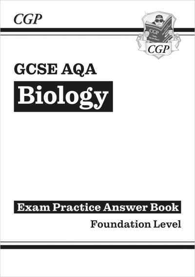 GCSE Biology AQA Answers (For Exam Practice Workbook) - Foundation