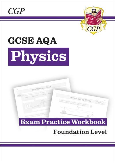 New Grade 9-1 GCSE Physics. Foundation Exam Practice Workbook