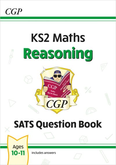 New KS2 Maths SATS Question Book. Ages 10-11. Reasoning