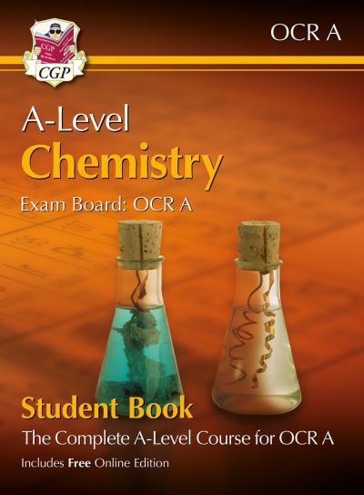 A-Level Chemistry for OCR A. Year 1 & 2 Student Book