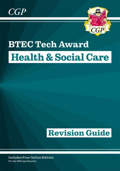 BTEC Tech Award in Health & Social Care. Revision Guide