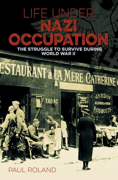 Life Under Nazi Occupation