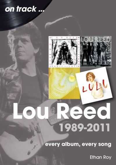 Lou Reed 1989 to 2011