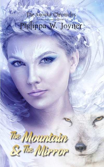 The Mountain & The Mirror (The Anouka Chronicles)