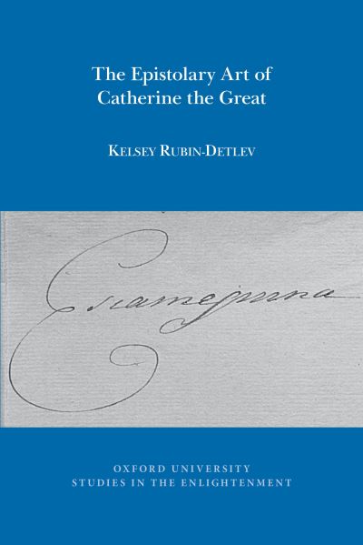 The Epistolary Art of Catherine the Great