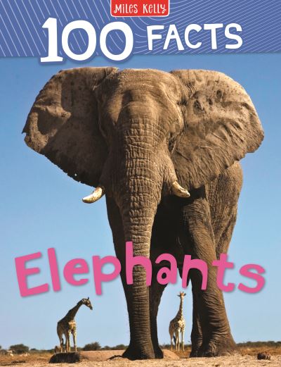 100 Facts Elephants