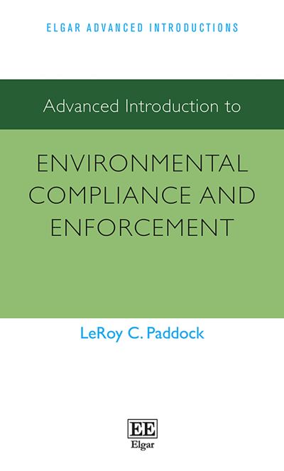 Advanced Introduction to Environmental Compliance and Enforcement
