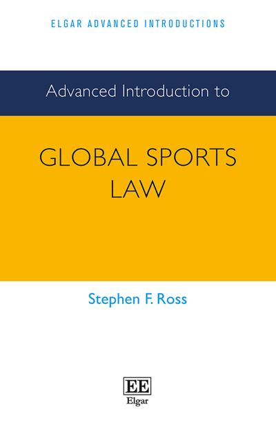 Advanced Introduction to Global Sports Law