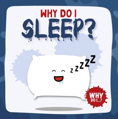 Why Do I Sleep?