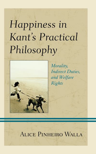 Happiness in Kant's Practical Philosophy