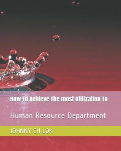How To Achieve The Most Utilization To