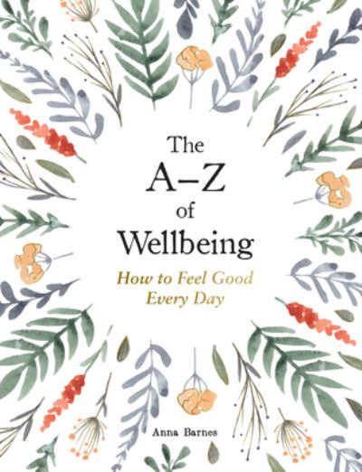 The A-Z of Wellbeing