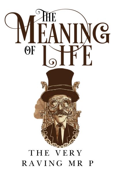 The Meaning of Life