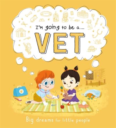 I'm Going to Be a...Vet