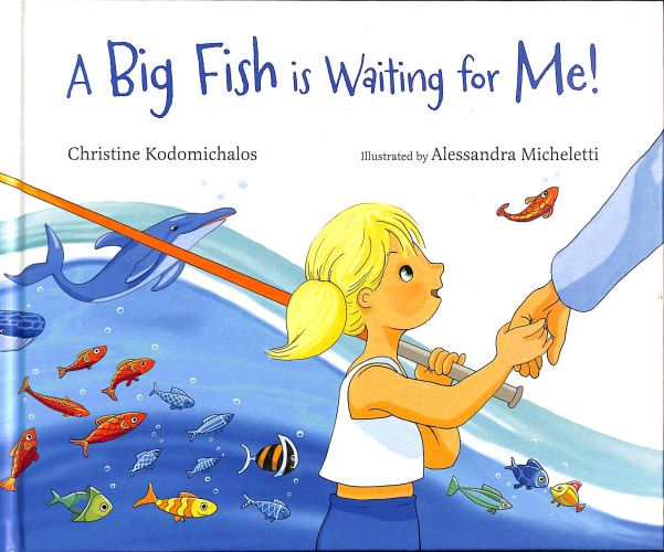 A Big Fish Is Waiting for Me!