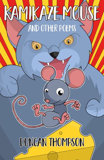 Kamikaze Mouse, and Other Poems