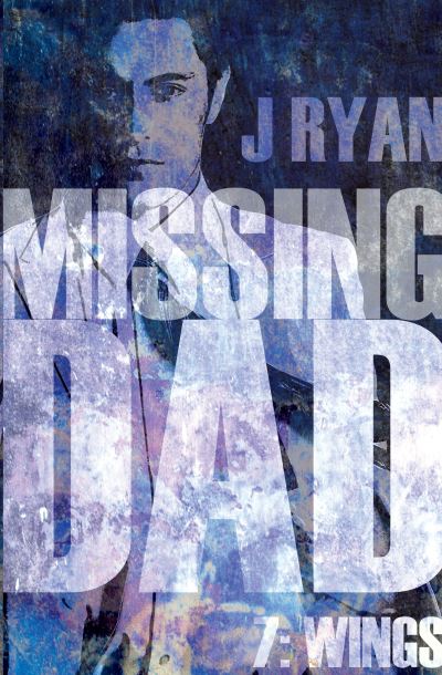 Missing Dad. Book 7