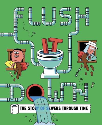 Flush It Down
