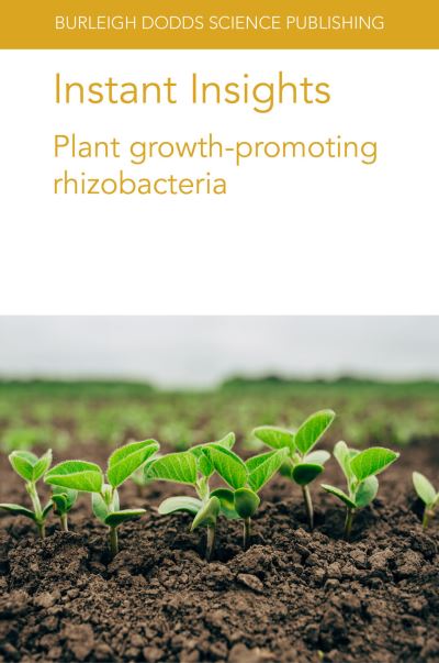 Plant Growth-Promoting Rhizobacteria