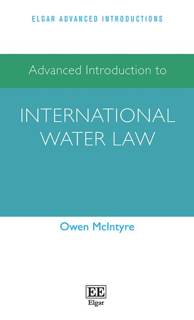 Advanced Introduction to International Water Law