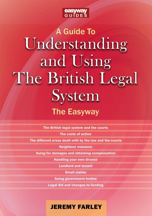 Understanding and Using the British Legal System