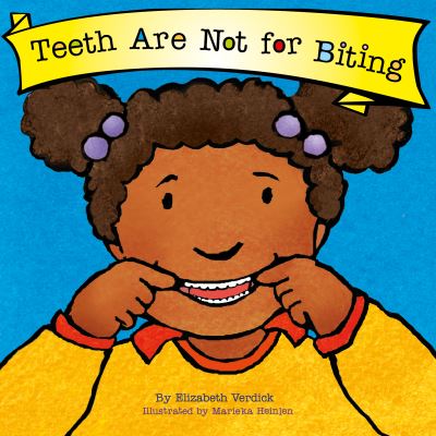 Teeth Are Not for Biting