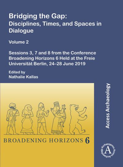 Bridging the Gap Volume 2 Sessions 3, 7 and 8 from the Conference Broadening Horizons 6 Held at the Freie Universität Berlin, 24-28 June 2019