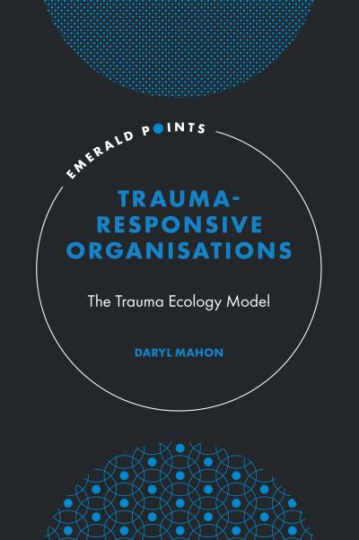 Trauma Responsive Organisations