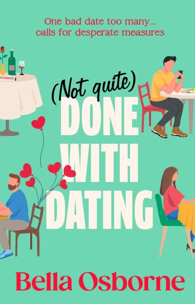 Not Quite Done With Dating