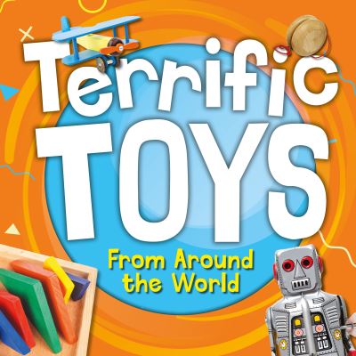 Terrific Toys from Around the World