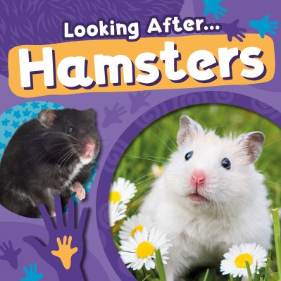 Looking After... Hamsters