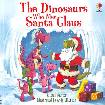 The Dinosaurs Who Met Santa Claus
