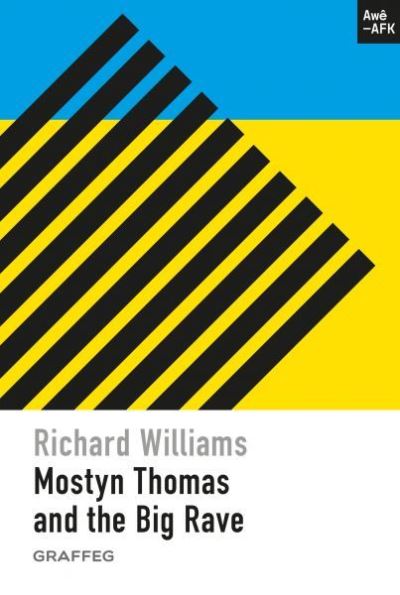 Mostyn Thomas and the Big Rave