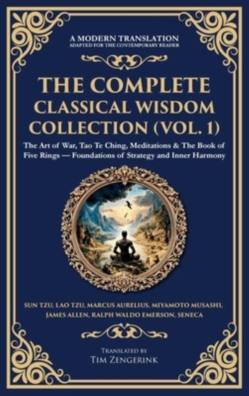 The Complete Classical Wisdom Collection (Vol. 1)
